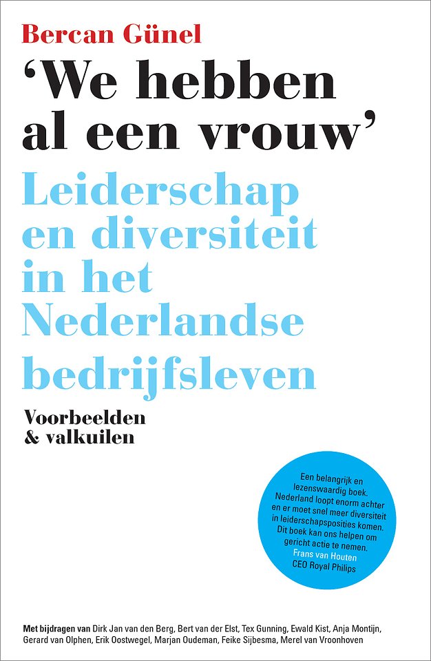 'We hebben al een vrouw' - Leiderschap en diversiteit in het Nederlandse bedrijfsleven