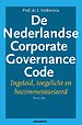 De Nederlandse Corporate Governance Code De Nederlandse Corporate Governance Code