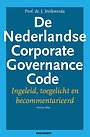 De Nederlandse Corporate Governance Code De Nederlandse Corporate Governance Code