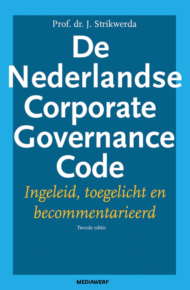 De Nederlandse Corporate Governance Code