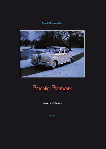 Prachtig plaatwerk Deel 1