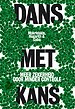 Dans met kans Dans met kans