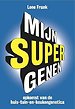 Mijn supergenen Mijn supergenen