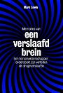 Memoires van een verslaafd brein Memoires van een verslaafd brein