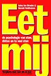 Eet mij Eet mij