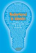 Nederland in ideeën: Welk idee, inzicht of innovatie heeft Nederland veranderd - of zal dit in de toekomst gaan doen? Nederland in ideeën: Welk idee, inzicht of innovatie heeft Nederland veranderd - of zal dit in de toekomst gaan doen?