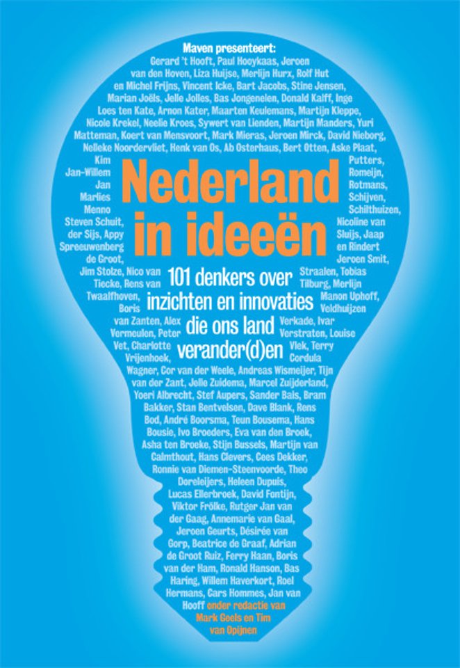 Nederland in ideeën: Welk idee, inzicht of innovatie heeft Nederland veranderd - of zal dit in de toekomst gaan doen?