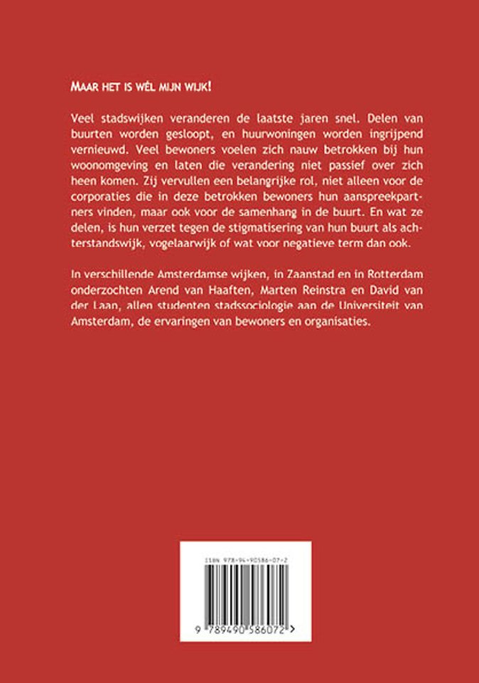 Maar het is wel mijn wijk!