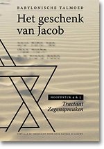 Het geschenk van Jacob hoofdstuk 4 en 5 Tractaat Zegenspreuken