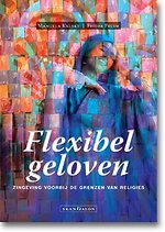 Flexibel geloven Flexibel geloven