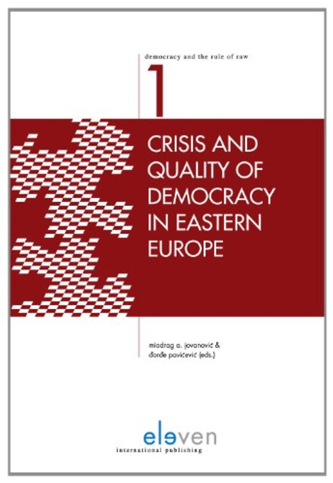 Crisis and quality of democracy in Eastern Europe