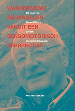 Waarnemend behandelen vanuit een sensomotorisch perspectief Waarnemend behandelen vanuit een sensomotorisch perspectief