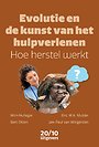 Evolutie en de kunst van het hulpverlenen Evolutie en de kunst van het hulpverlenen