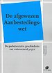 De afgewezen Aanbestedingswet De afgewezen Aanbestedingswet