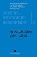 Arbeidstijden gebundeld Arbeidstijden gebundeld