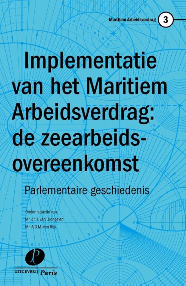 Implementatie van het Maritiem Arbeidsverdrag: de zeearbeidsovereenkomst; parlementaire geschiedenis