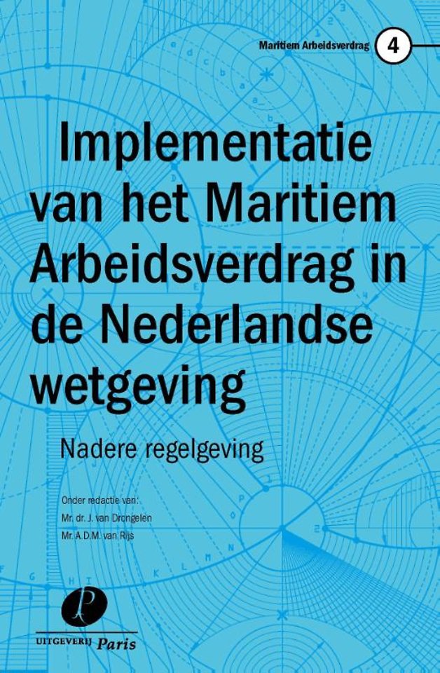Implementatie van het Maritiem Arbeidsverdrag in de Nederlandse wetgeving; nadere regelgeving