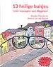13 heilige huisjes over managen aan diggelen! 13 heilige huisjes over managen aan diggelen!