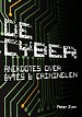 De Cyber: Anekdotes over Bytes & Criminelen De Cyber: Anekdotes over Bytes & Criminelen