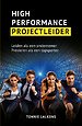 High performance projectleider