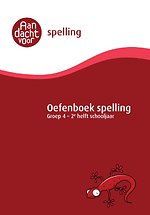 Spelling groep 4 Oefenboek - 2e helft schooljaar