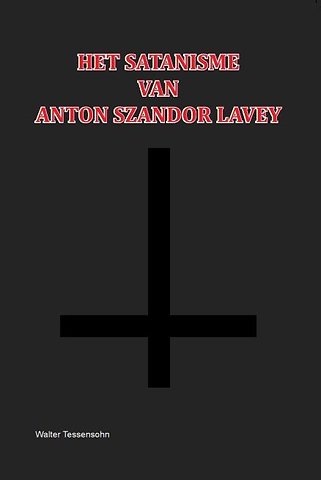 Het Satanisme van Anton Szandor LaVey
