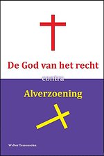 De God van het recht contra alverzoening