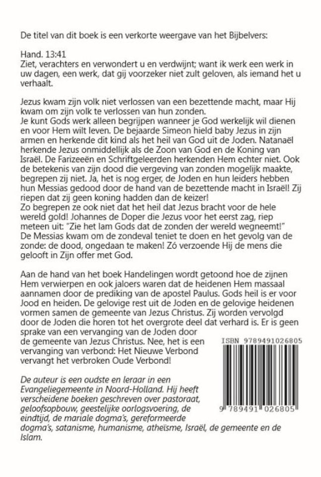 Ik doe een werk dat u zeker niet zult geloven