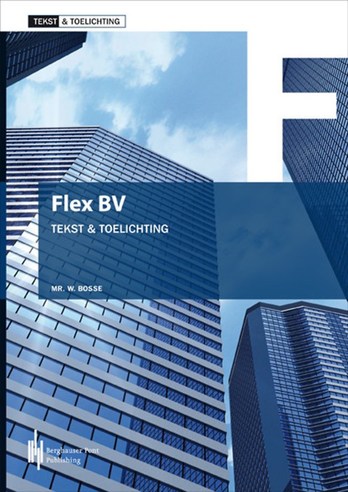 Flex BV Tekst & Toelichting Flex BV Tekst & Toelichting