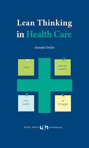 Lean Thinking in Health Care