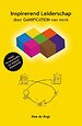 Inspirerend Leiderschap door GAMIFICATION van werk Inspirerend Leiderschap door GAMIFICATION van werk