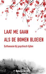 Laat me gaan als de bomen bloeien