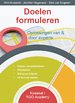Doelen formuleren Doelen formuleren