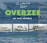 Overzee en toch dichtbij