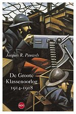 De Groote Klassenoorlog 1914 1918 De Groote Klassenoorlog 1914 1918
