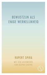 Bewustzijn als enige werkelijkheid