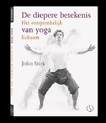 De diepere betekenis van yoga De diepere betekenis van yoga