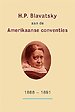 H.P. Blavatsky aan de Amerikaanse conventies: 1888-1891
