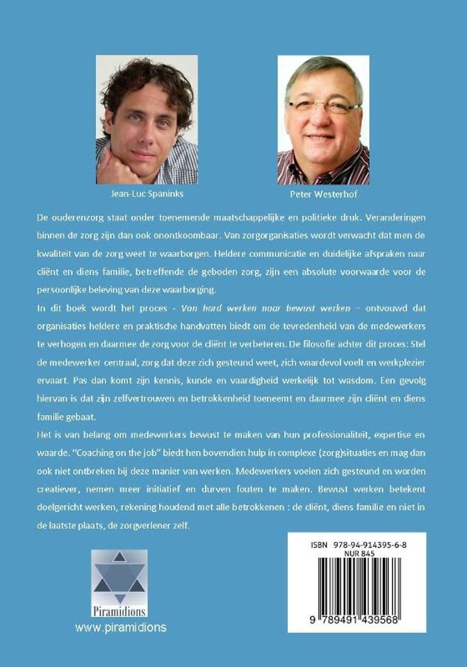 Van hard werken naar bewust werken