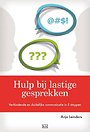 Hulp bij lastige gesprekken Hulp bij lastige gesprekken