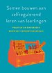 Samen bouwen aan zelfregulerend leren van leerlingen