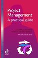 The Project House - Project Management, a practical approach