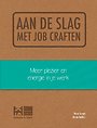 Aan de slag met job craften Aan de slag met job craften