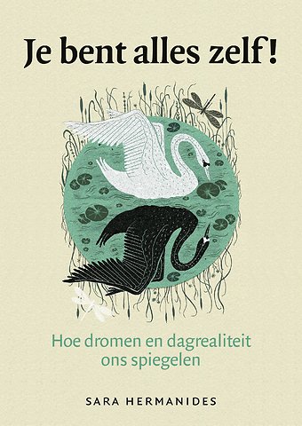 Je bent alles zelf!