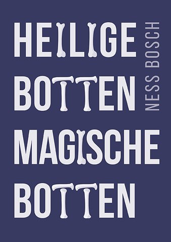 Heilige botten, magische botten