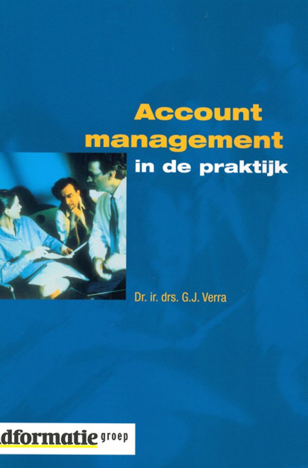 Accountmanagement in de praktijk (Heruitgave 2006)