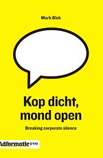 Kop dicht, mond open