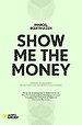 Show me the money