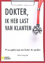 Dokter, ik heb last van klanten