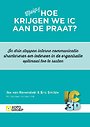 Hoe krijgen we IC aan de praat? Hoe krijgen we IC aan de praat?